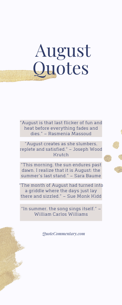 August Quotes + Their Meanings/Explanations