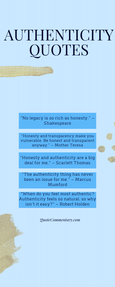 Authenticity Quotes + Their Meanings/Explanations